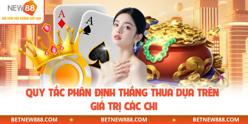 Quy tắc phân định thắng thua dựa trên giá trị các chi